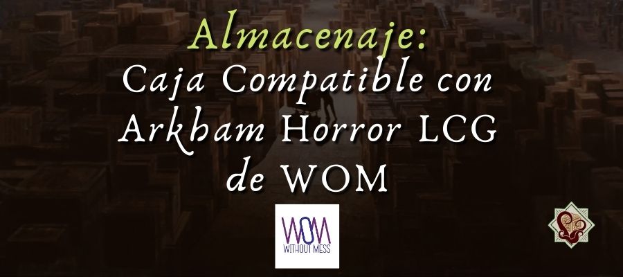 Almacenaje: Caja Compatible Con ARKHAM HORROR LCG de WOM