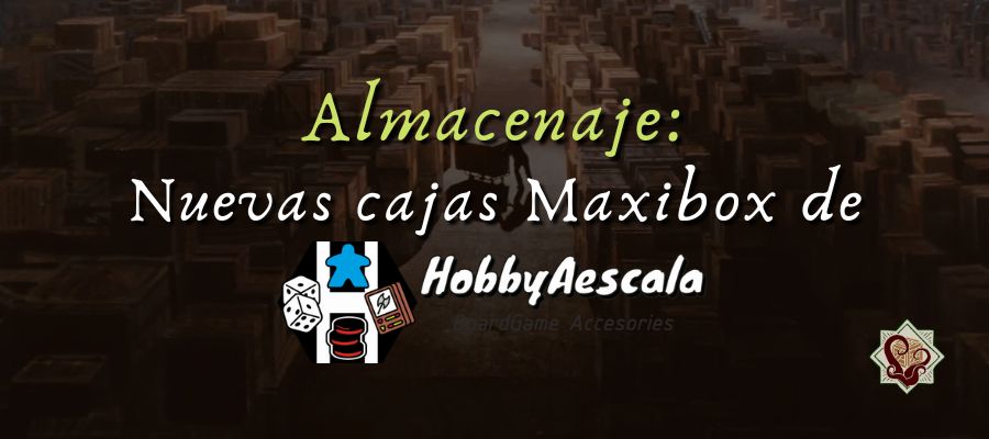 Almacenamiento: Las nuevas cajas MAXIBOX de Hobbyaescala